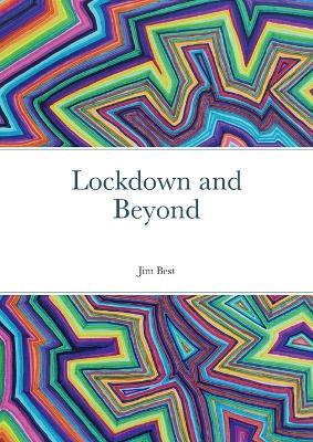 Lockdown and Beyond - Jim Best - cover