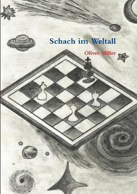 Schach Im Weltall - Oliver Miller - cover