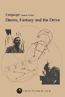 Desire, Fantasy and the Drive: Lunguage: Issue No.1 / 2022 - Sfl Publications - cover