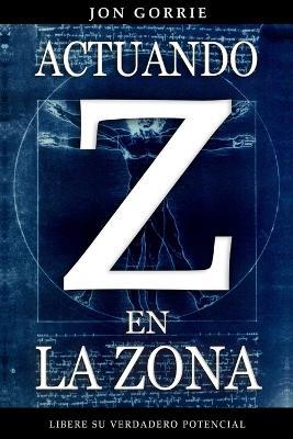 Actuando En La Zona - Jon Gorrie - cover
