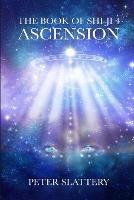 The Book of Shi-Ji 4: Ascension - Peter Slattery - cover
