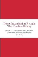 Direct Investigation Reveals The Absolute Reality - Colin Drake - cover