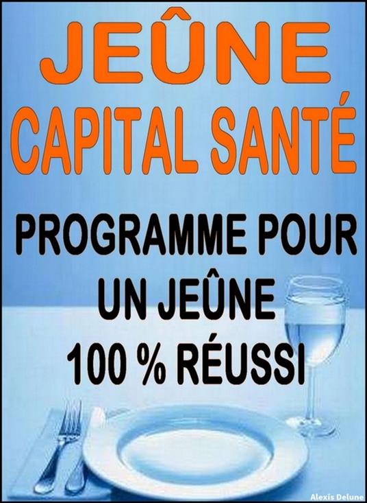 Jeûne, capital santé