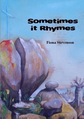 Sometimes It Rhymes - Fiona Stevenson - cover