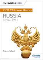 My Revision Notes: OCR AS/A-level History: Russia 1894-1941