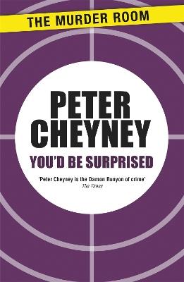 You'd Be Surprised - Peter Cheyney - cover