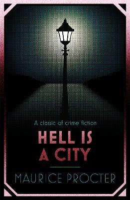 Hell is a City - Maurice Procter - cover