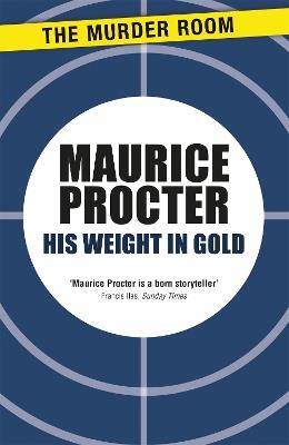 His Weight in Gold - Maurice Procter - cover
