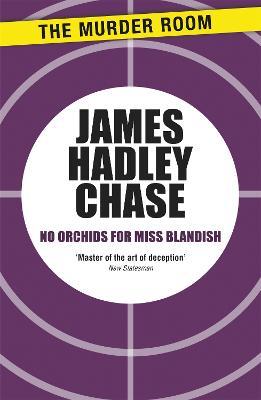 No Orchids for Miss Blandish - James Hadley Chase - cover