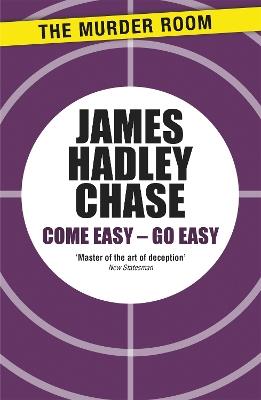 Come Easy - Go Easy - James Hadley Chase - cover