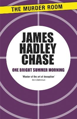 One Bright Summer Morning - James Hadley Chase - cover