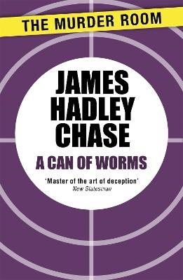 A Can of Worms - James Hadley Chase - cover
