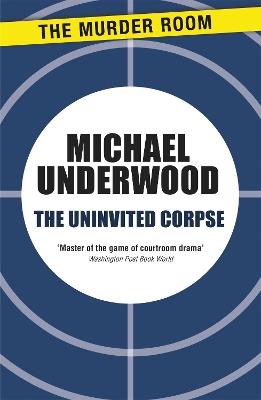 The Uninvited Corpse - Michael Underwood - cover