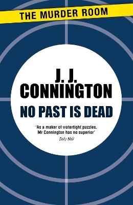No Past Is Dead - J. J. Connington - cover