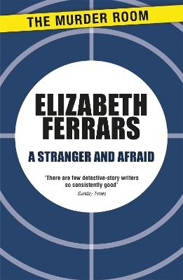 A Stranger and Afraid - Elizabeth Ferrars - cover