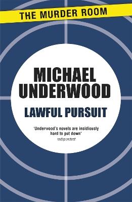 Lawful Pursuit - Michael Underwood - cover