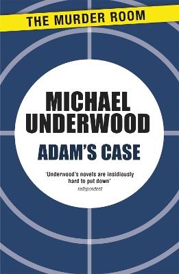 Adam's Case - Michael Underwood - cover