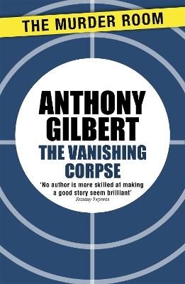 The Vanishing Corpse - Anthony Gilbert - cover