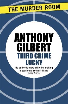 Third Crime Lucky - Anthony Gilbert - cover