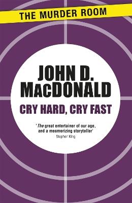 Cry Hard, Cry Fast - John D. MacDonald - cover