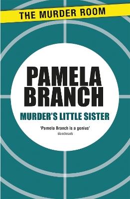 Murder's Little Sister - Pamela Branch - cover