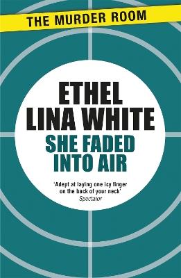 She Faded into Air - Ethel Lina White - cover
