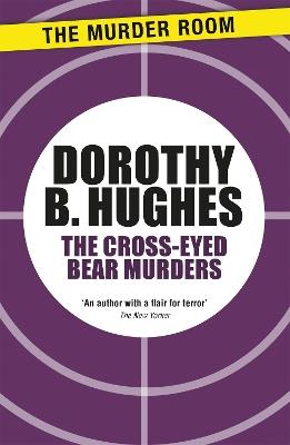 The Cross-Eyed Bear Murders - Dorothy B. Hughes - cover