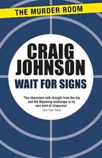Wait for Signs: A short story collection from the best-selling, award-winning author of the Longmire series - now a hit Netflix show!