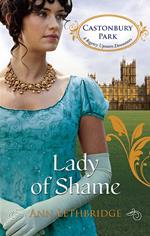 Lady of Shame (Castonbury Park, Book 4)