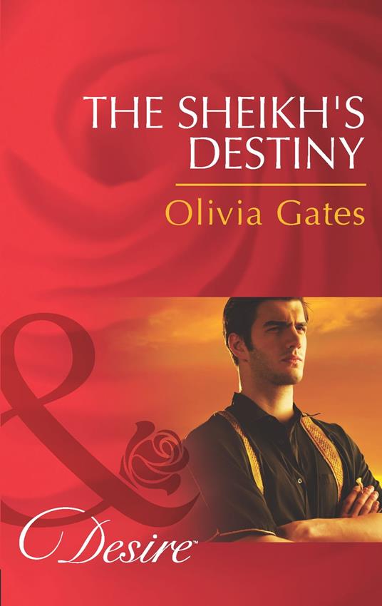 The Sheikh's Destiny (Desert Knights, Book 3) (Mills & Boon Desire)