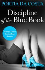 Discipline Of The Blue Book (3 Colors Sexy, Book 1) (Mills & Boon)