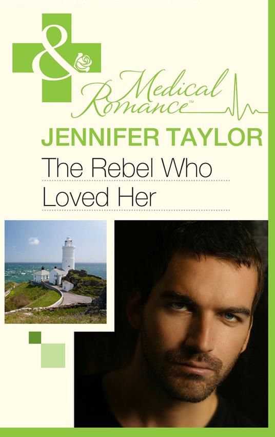 The Rebel Who Loved Her (Bride's Bay Surgery, Book 3) (Mills & Boon Medical)