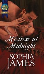Mistress At Midnight (Men of Danger, Book 2) (Mills & Boon Historical)