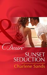 Sunset Seduction (The Slades of Sunset Ranch, Book 2) (Mills & Boon Desire)