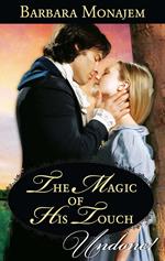 The Magic Of His Touch (May Day Mischief, Book 1) (Mills & Boon Historical Undone)