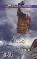 Final Resort (Treasure Seekers, Book 3) (Mills & Boon Love Inspired Suspense)