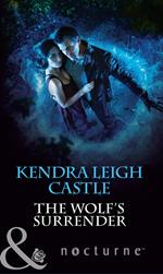 The Wolf's Surrender (Mills & Boon Nocturne)