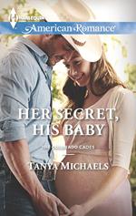 Her Secret, His Baby (The Colorado Cades, Book 1) (Mills & Boon American Romance)