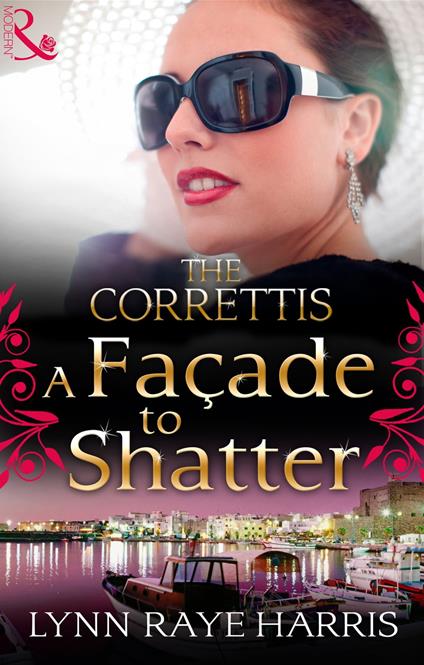 A Façade to Shatter (Sicily's Corretti Dynasty, Book 6)