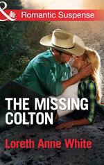 The Missing Colton (The Coltons of Wyoming, Book 3) (Mills & Boon Romantic Suspense)