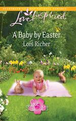 A Baby By Easter (Mills & Boon Love Inspired) (Love For All Seasons, Book 2)