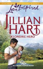 Klondike Hero (Mills & Boon Love Inspired) (Alaskan Bride Rush, Book 1)
