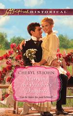 Marrying the Preacher's Daughter (Mills & Boon Love Inspired)