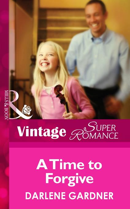 A Time To Forgive (Mills & Boon Vintage Superromance)