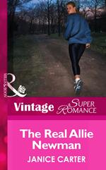 The Real Allie Newman (Mills & Boon Vintage Superromance)