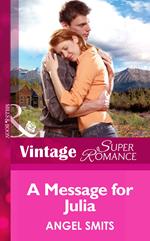 A Message for Julia (Mills & Boon Vintage Superromance)