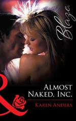 Almost Naked, Inc. (Mills & Boon Blaze)