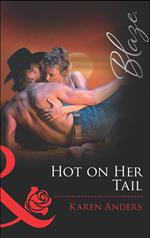 Hot on her Tail (Mills & Boon Blaze)