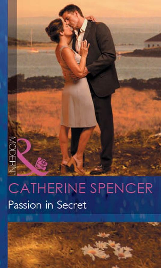 Passion in Secret (Mistress to a Millionaire, Book 4) (Mills & Boon Modern)