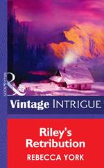 Riley's Retribution (Big Sky Bounty Hunters, Book 5) (Mills & Boon Intrigue)
